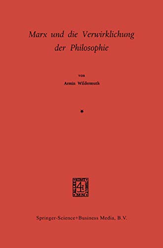 Marx und die Verwirklichung der Philosophie [Paperback]
