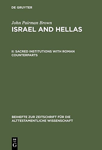 Israel and Hellas II  Sacred Institutions with Roman Counterparts [Hardcover]