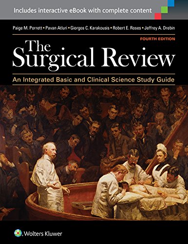 The Surgical Review An Integrated Basic and Clinical Science Study Guide [Paperback]