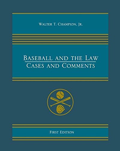 Baseball And The Law Cases And Comments [Paperback]
