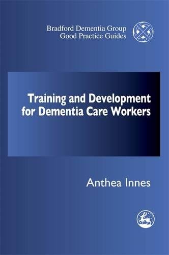Training And Development For Dementia Care Workers [Paperback]