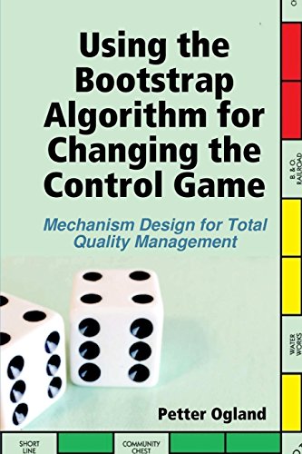 Using the Bootstrap Algorithm for Changing the Control Game [Paperback]