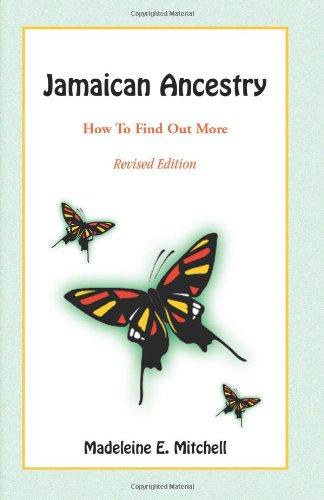 Jamaican Ancestry How To Find Out More, Revised Edition [Paperback]