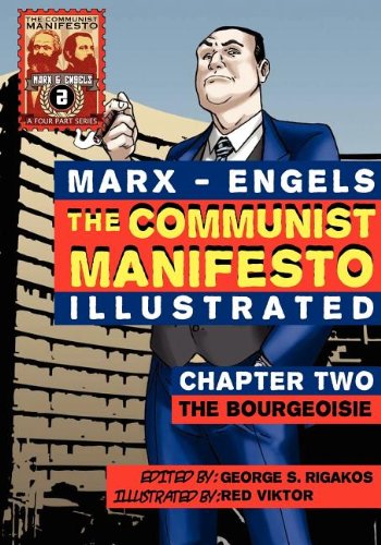 The Communist Manifesto (illustrated) - Chapter Two The Bourgeoisie [Paperback]