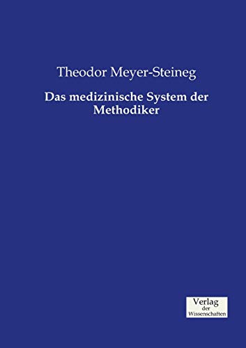 Das Medizinische System Der Methodiker (german Edition) [Paperback]