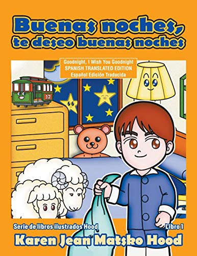 Goodnight, I Wish You Goodnight, Translated Spanish [Paperback]