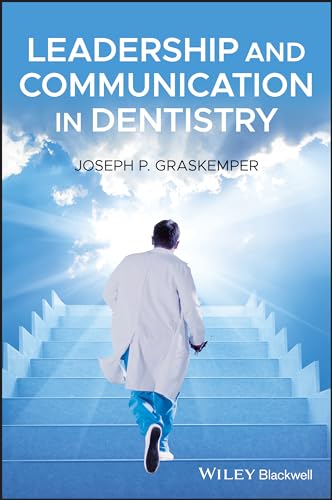 Leadership and Communication in Dentistry [Paperback]