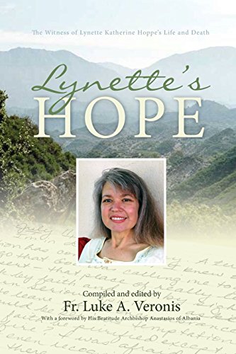 Lynette's Hope  The Witness of Lynette Katherine Hoppe's Life and Death [Paperback]