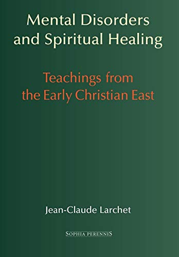 Mental Disorders And Spiritual Healing Teachings From The Early Christian East [Hardcover]