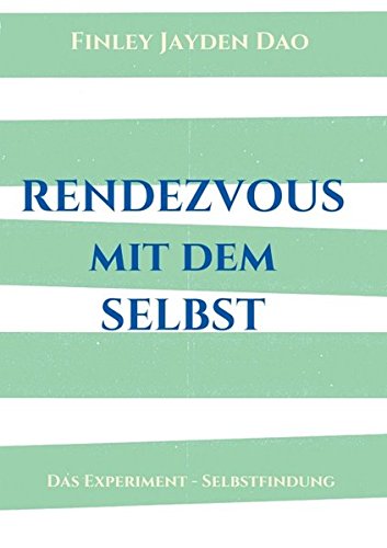 Rendezvous Mit Dem Selbst (german Edition) [Paperback]