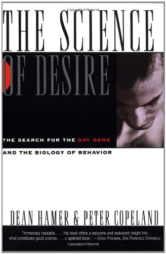 Science of Desire The Gay Gene and the Biology of Behavior [Paperback]