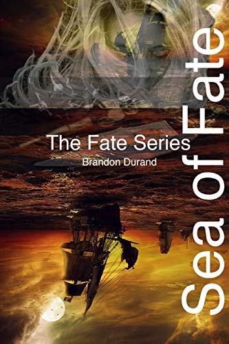 Sea of Fate [Paperback]