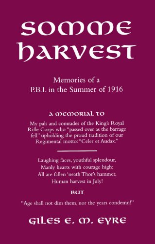 Somme Harvest  Memories of a Pbi in the Summer of 1916 [Paperback]