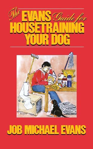 The Evans Guide for Housetraining Your Dog [Hardcover]