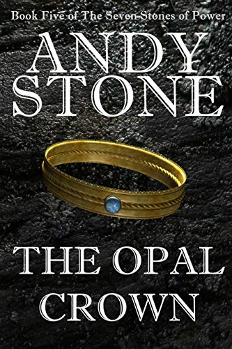 The Opal Crown - Book Five Of The Seven Stones Of Power [Paperback]