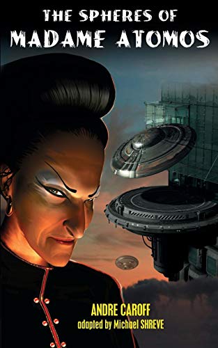 The Spheres Of Madame Atomos [Paperback]