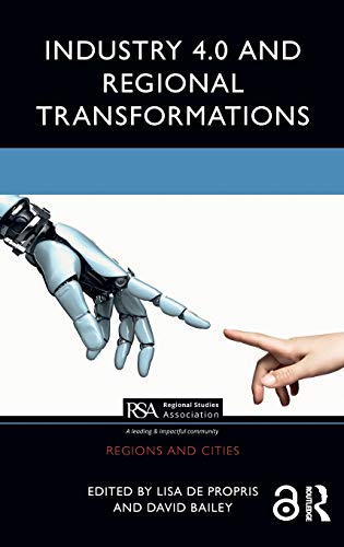 Industry 4.0 and Regional Transformations [Hardcover]