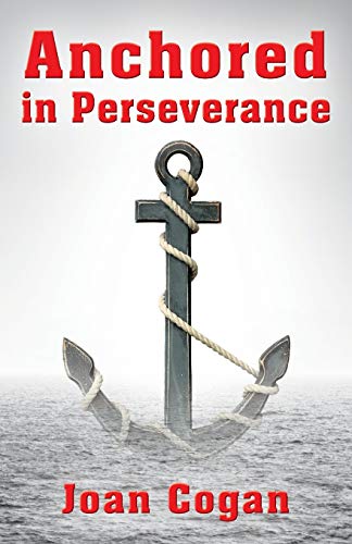 Anchored In Perseverance [Paperback]