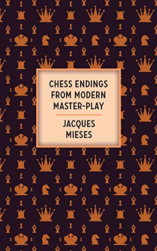 Chess Endings from Modern Master-Play [Paperback]