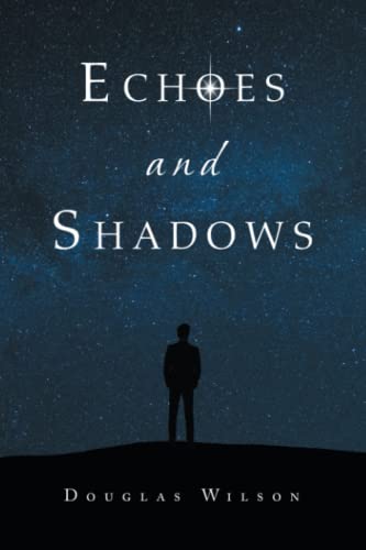Echoes and Shadows [Paperback]
