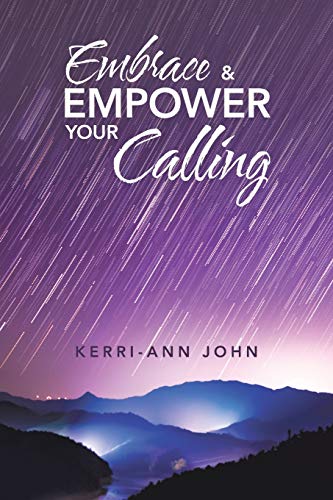 Embrace and Empower Your Calling [Paperback]