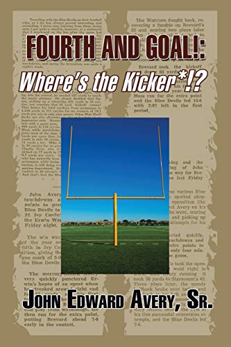 Fourth And Goal Where's The Kicker* [Paperback]