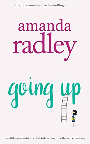Going Up  Hilarious and Heartwarming Romcom That Is a Perfect Summer Read [Paperback]