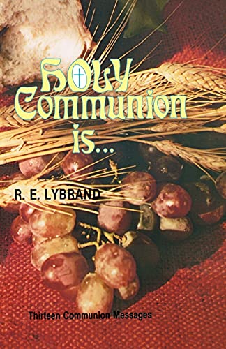 Holy Communion Is ... [Perfect Paperback]