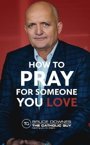 How to Pray for Someone You Love [Paperback]