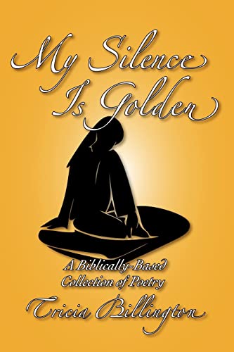 My Silence Is Golden [Paperback]