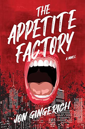 The Appetite Factory [Paperback]