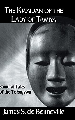 The Kwaidan of the Lady of Tamiya [Hardcover]