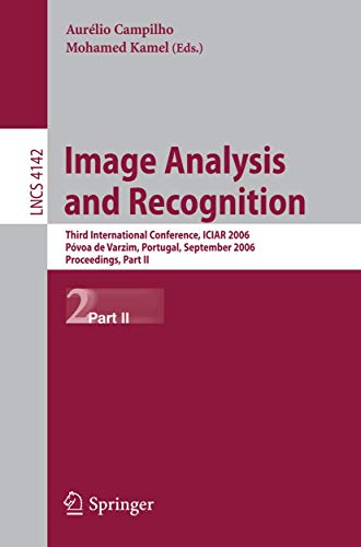 Image Analysis and Recognition Third International Conference, ICIAR 2006, Pvo [Paperback]