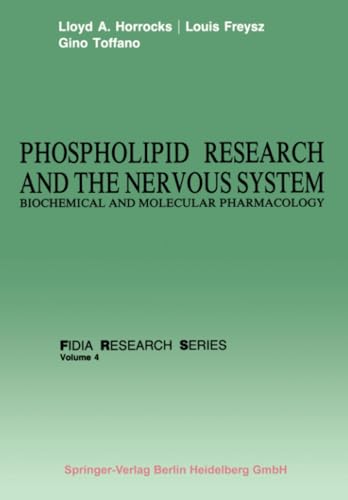 Phospholipid Research and the Nervous System Biochemical and Molecular Pharmaco [Paperback]