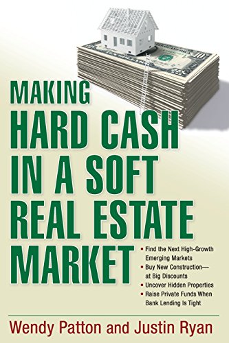 Making Hard Cash in a Soft Real Estate Market Find the Next High-Growth Emergin [Paperback]