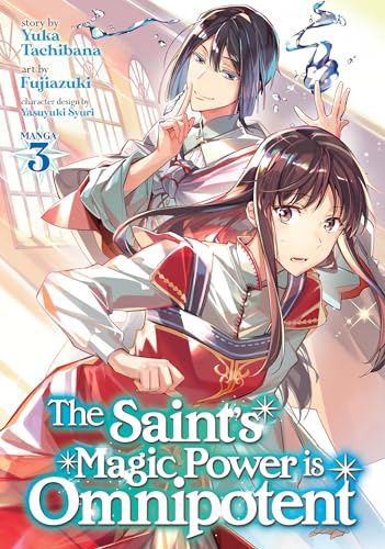 The Saint's Magic Power is Omnipotent (Manga) Vol. 3 [Paperback]