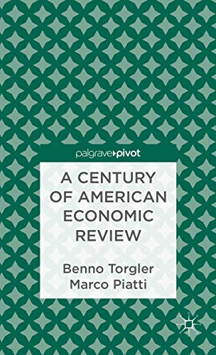 A Century of American Economic Review Insights on Critical Factors in Journal P [Hardcover]