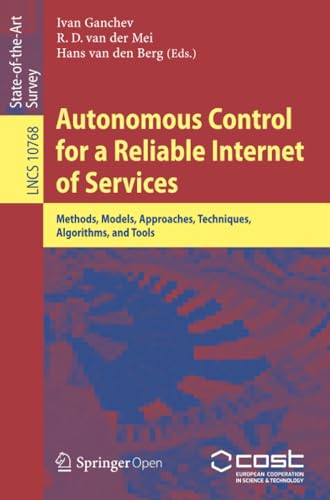 Autonomous Control for a Reliable Internet of Services Methods, Models, Approac [Paperback]