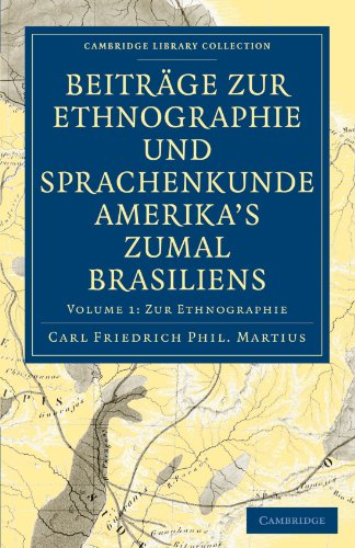 Beitrge zur Ethnographie und Sprachenkunde Amerika's zumal Brasiliens 1. Zur E [Paperback]