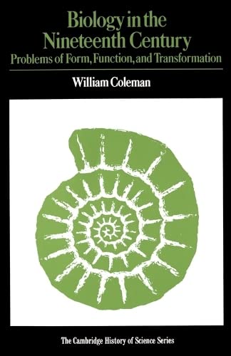 Biology in the Nineteenth Century Problems of Form, Function and Transformation [Paperback]