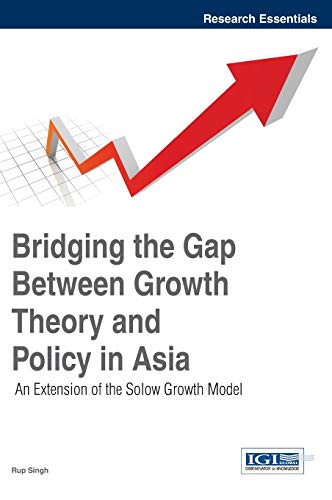 Bridging the Gap Between Growth Theory and Policy in Asia An Extension of the S [Hardcover]