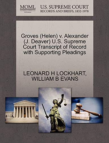 Groves V. Alexander U. S. Supreme Court Transcript of Record with Supporting Ple [Paperback]
