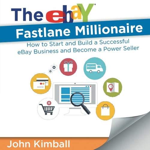 The Ebay Fastlane Millionaire How To Start And Build A Successful Ebay Business [Paperback]