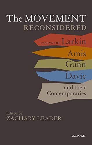 The Movement Reconsidered Essays on Larkin, Amis, Gunn, Davie and Their Contemp [Hardcover]