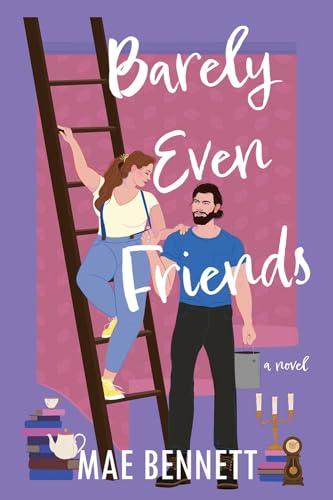 Barely Even Friends A Novel [Paperback]