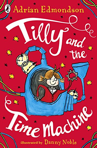 Tilly and the Time Machine [Paperback]