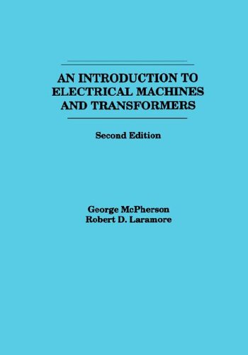 An Introduction to Electrical Machines and Transformers [Paperback]