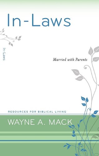 In-Laws Married With Parents (resources For Biblical Living) [Paperback]