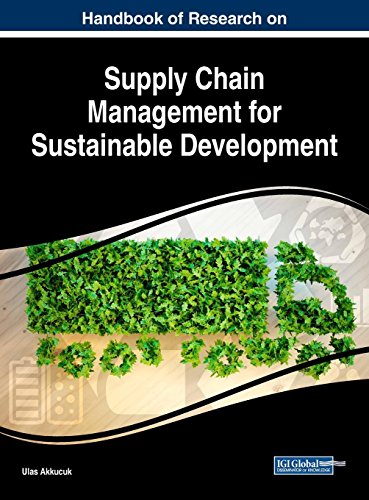 Handbook of Research on Supply Chain Management for Sustainable Development [Hardcover]
