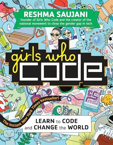 Girls Who Code Learn to Code and Change the World [Paperback]